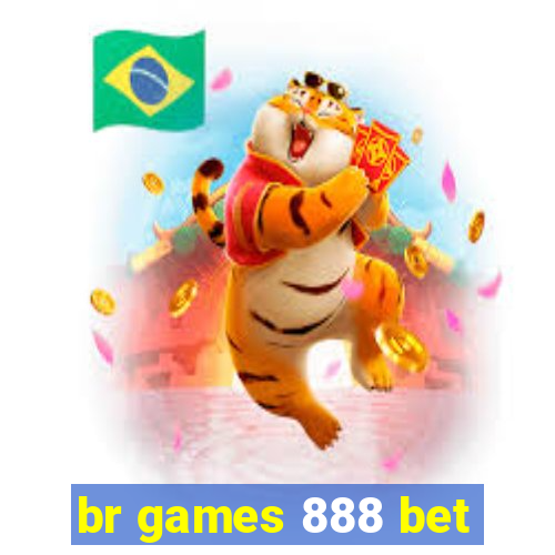 br games 888 bet